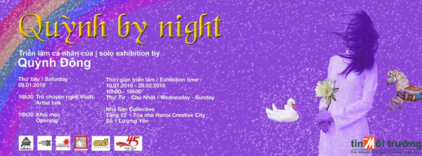 "Quỳnh by night" là triển lãm cá nhân đầu tiên của nghệ sĩ Quỳnh Đông tại Việt Nam